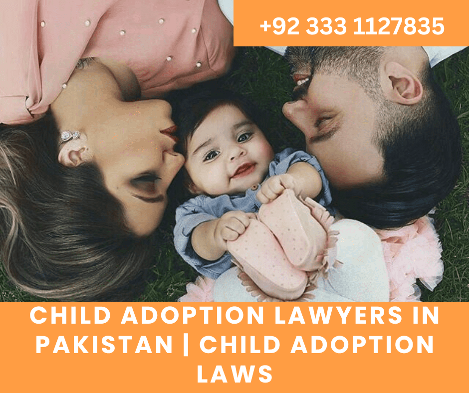 Child Adoption Lawyers Pakistan